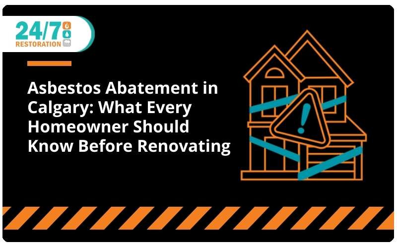 Asbestos Abatement in Calgary: What Every Homeowner Should Know Before Renovating