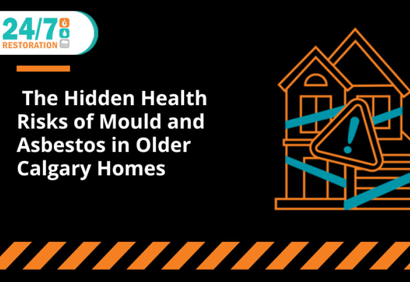  The Hidden Health Risks of Mould and Asbestos in Older Calgary Homes 