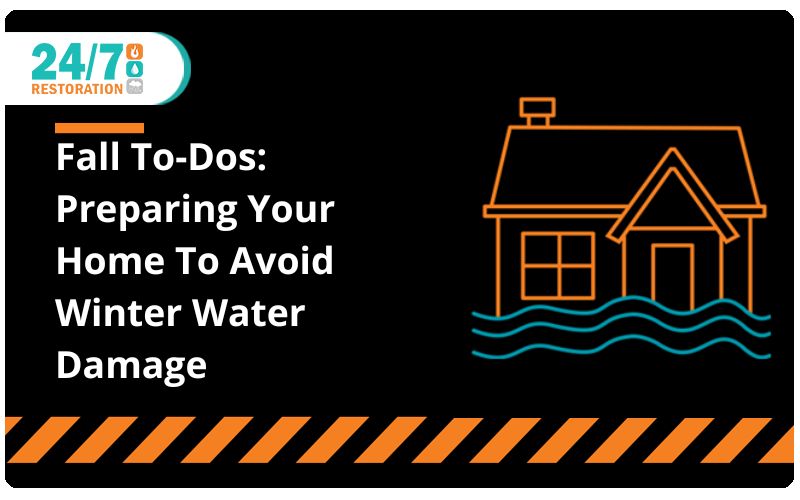 Fall To-Dos: Preparing Your Home To Avoid Winter Water Damage