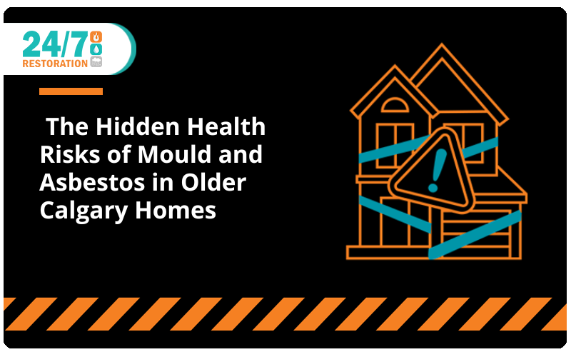  The Hidden Health Risks of Mould and Asbestos in Older Calgary Homes 