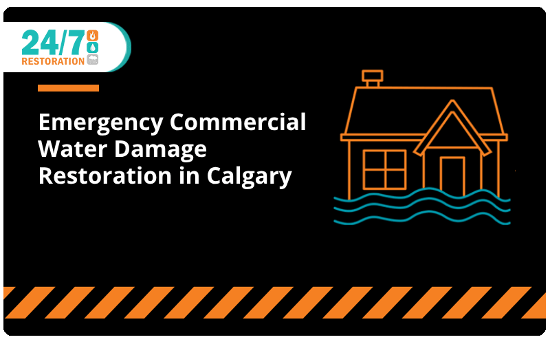 Emergency Commercial Water Damage Restoration in Calgary